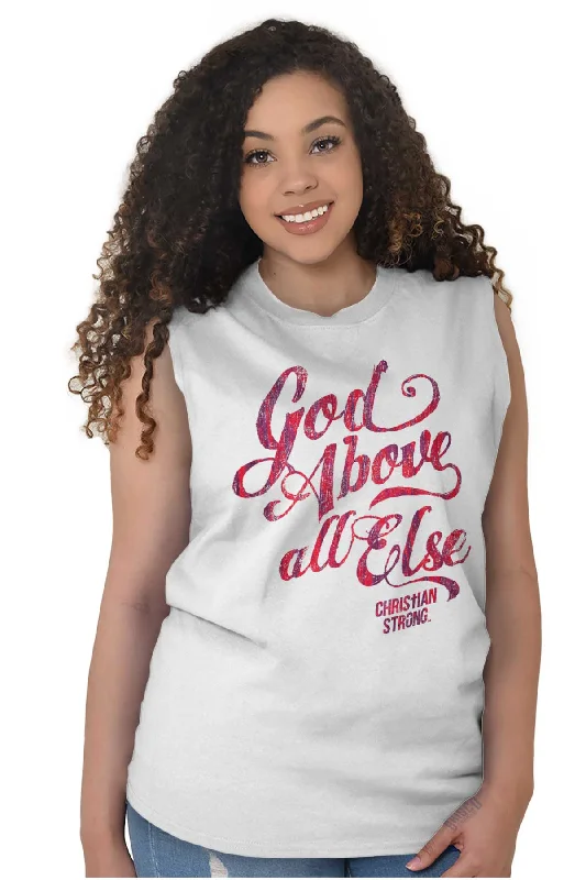 Above All Else Sleeveless T-Shirt